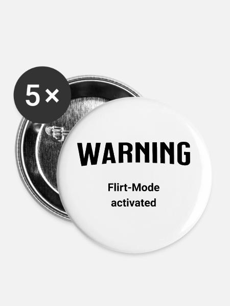Warning - Flirt-Mode activated - Buttons groß 56 mm (5er Pack) - Weiß