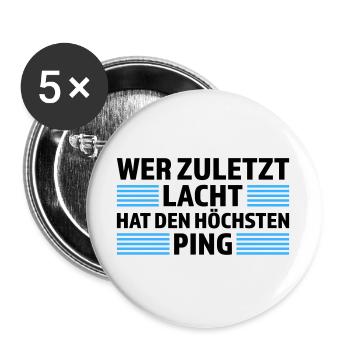 Wer zuletzt lacht höchsten Ping Gamer Shirt - Buttons groß 56 mm (5er Pack) - Weiß - Vorne