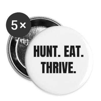 HUNT. EAT. THRIVE. Carnivore & Ancestral Lifestyle - Buttons large 2.2''/56 mm (5-pack) - white - Front