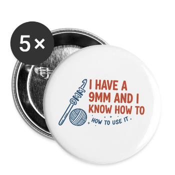I Have A 9mm And I Know How To Use It Crochet - Buttons large 2.2''/56 mm (5-pack) - white - Front