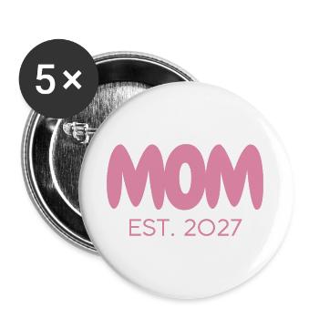 Mom EST. 2027  - Buttons groß 56 mm (5er Pack) - Weiß - Vorne