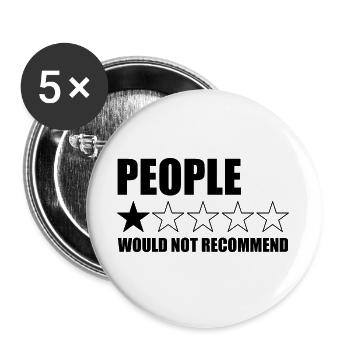 Die Leute würden Funny People nicht empfehlen (1 S - Buttons groß 56 mm (5er Pack) - Weiß - Vorne