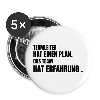 Teamleiter hat einen Plan. Das Team hat Erfahrung. - Buttons groß 56 mm (5er Pack) - Weiß - Vorne