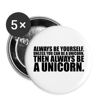 always be yourself unicorn funny - Buttons groß 56 mm (5er Pack) - Weiß - Vorne
