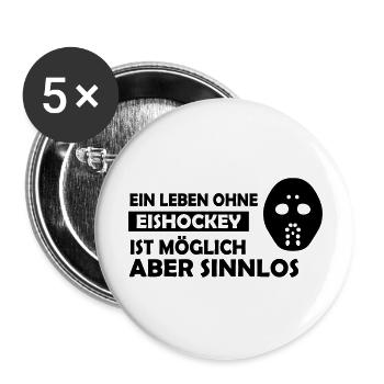 Ein Leben ohne Eishockey ist möglich aber sinnlos - Buttons groß 56 mm (5er Pack) - Weiß - Vorne