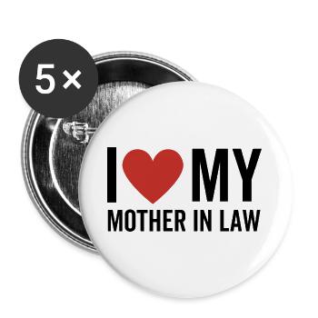 I Love My Mother In Law - Buttons large 2.2''/56 mm (5-pack) - white - Front