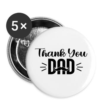 Thank You Dad Thank you Dear Father's Day - Buttons large 2.2''/56 mm (5-pack) - white - Front
