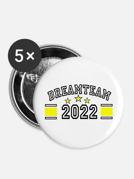 dreamteam 2022 - Buttons groß 56 mm (5er Pack) - Weiß