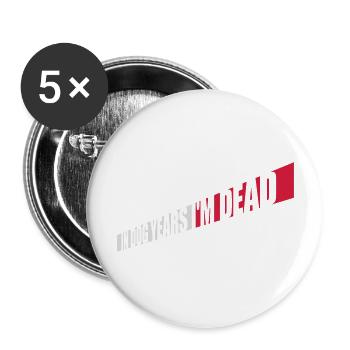 dans les années de chien Mort - Lot de 5 grands badges (56 mm) - blanc - Devant