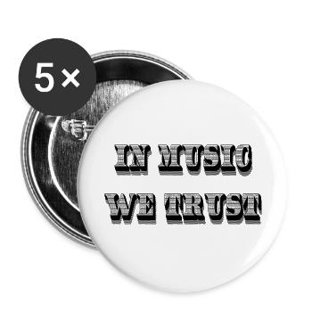 In der Musik, der wir vertrauen - Buttons groß 56 mm (5er Pack) - Weiß - Vorne