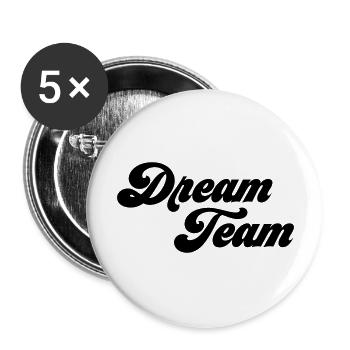 Dream Team - Buttons groß 56 mm (5er Pack) - Weiß - Vorne