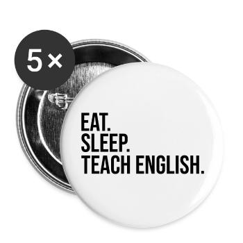 manger dormir enseigner l’anglais - Lot de 5 grands badges (56 mm) - blanc - Devant