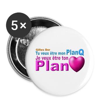 produit tu veux être mon plan Q ton plan coeur - Lot de 5 grands badges (56 mm) - blanc - Devant