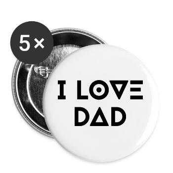 I LOVE DAD - Buttons groß 56 mm (5er Pack) - Weiß - Vorne