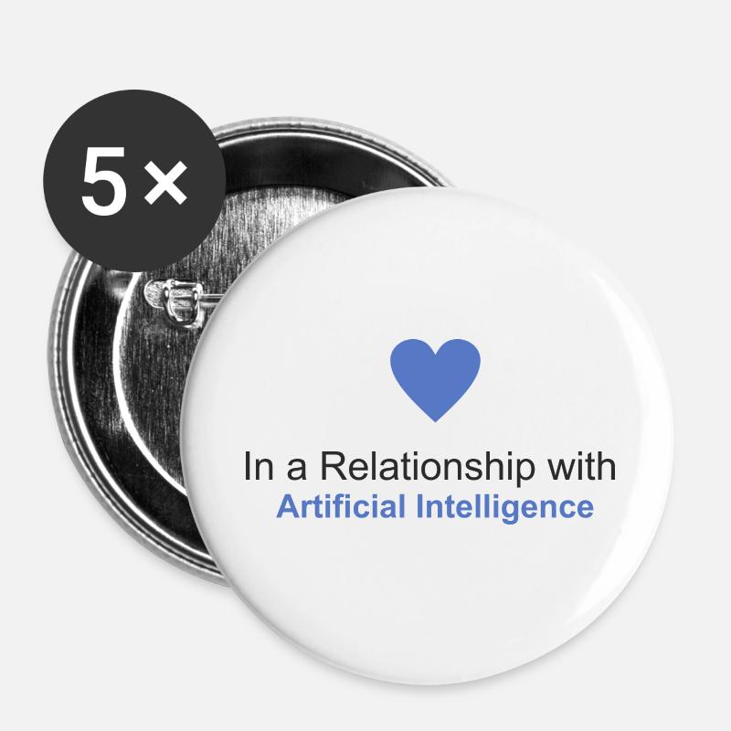 In a relationship with Artificial Intelligence - Buttons large 2.2''/56 mm (5-pack) - white