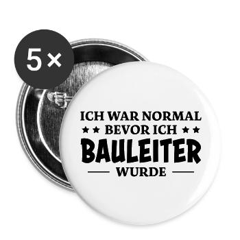 Bauleiter Spruch Baustelle Fun Bauleiter Geschenk - Buttons groß 56 mm (5er Pack) - Weiß - Vorne
