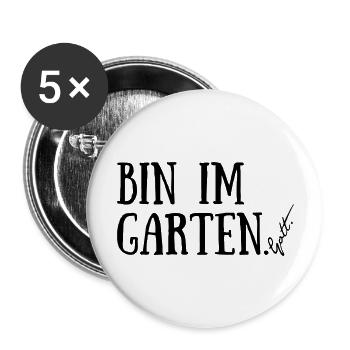 Bin im Garten. Gott. - Buttons groß 56 mm (5er Pack) - Weiß - Vorne
