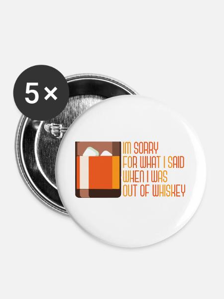 Whiskey Spruch Whiskeytrinker Whiskeyliebhaber - Buttons groß 56 mm (5er Pack) - Weiß