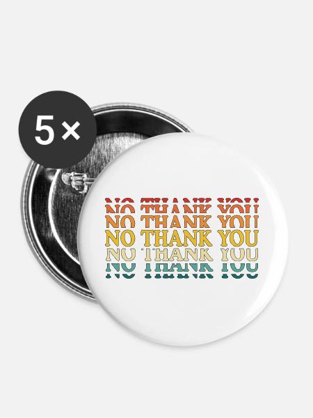 No Thank You - Buttons groß 56 mm (5er Pack) - Weiß
