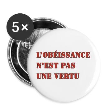 L’OBÉISSANCE N’EST PAS UNE VERTU - Lot de 5 grands badges (56 mm) - blanc - Devant