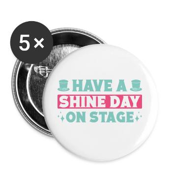 Musical Theatre Have A Shine Day Theater Gift - Buttons large 2.2''/56 mm (5-pack) - white - Front