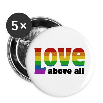 Love Above All | in Pride colors - Buttons large 2.2''/56 mm (5-pack) - white - Front