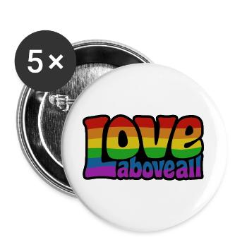 Love Above All | Rainbow Pride Design - Buttons large 2.2''/56 mm (5-pack) - white - Front