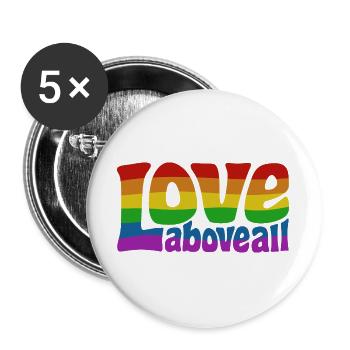 Love Above All | Rainbow Pride Design - Buttons large 2.2''/56 mm (5-pack) - white - Front