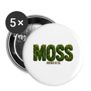 MOSS – Growing Inside Me | Botanical pun - Buttons large 2.2''/56 mm (5-pack) - white - Front
