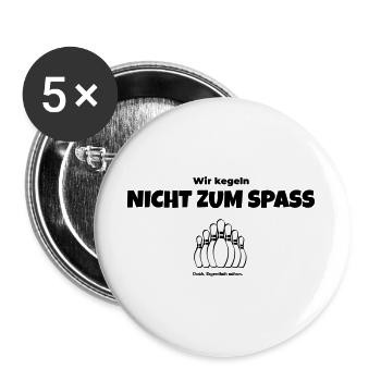 Wir kegeln nicht zum Spaß - Buttons groß 56 mm (5er Pack) - Weiß - Vorne
