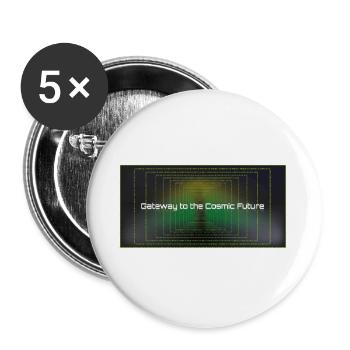 Tor zur Kosmischen Zukunft - Buttons groß 56 mm (5er Pack) - Weiß - Vorne