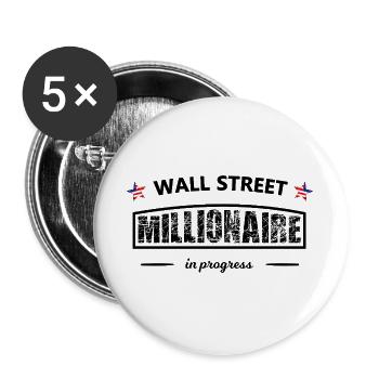 Wall Street Millionär in Progress – Börsen Spruch - Buttons groß 56 mm (5er Pack) - Weiß - Vorne
