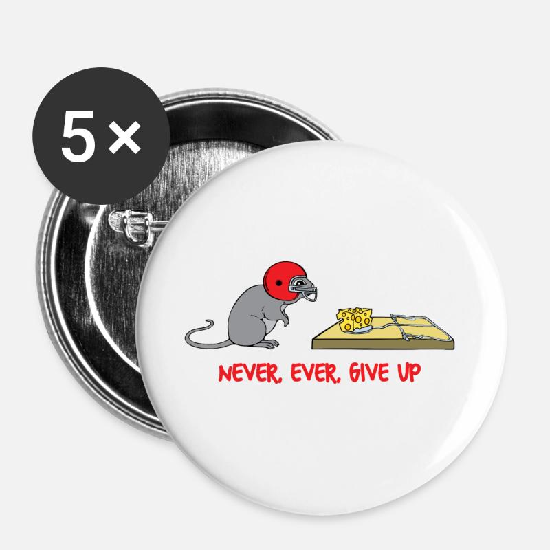 Never ever give up - Buttons large 2.2''/56 mm (5-pack) - white