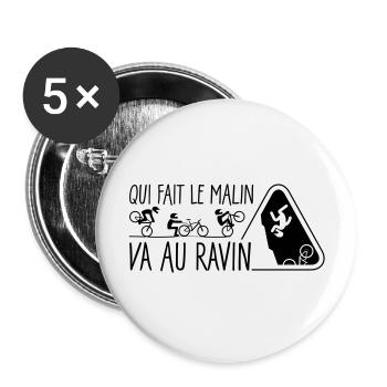 Qui fait le malin, va au ravin - Lot de 5 grands badges (56 mm) - blanc - Devant