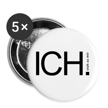 ICH steh zu mir. - Buttons groß 56 mm (5er Pack) - Weiß - Vorne