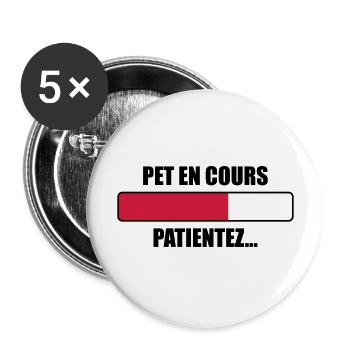 Pet en cours Patientez... - Lot de 5 grands badges (56 mm) - blanc - Devant