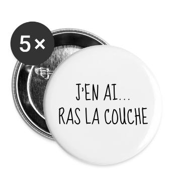 J'en ai ras la couche - Bébé - Naissance - Baby - Lot de 5 grands badges (56 mm) - blanc - Devant