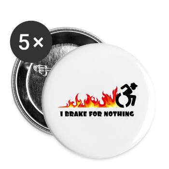 Ich werde mit meinem Rollstuhl für nichts bremsen # - Buttons groß 56 mm (5er Pack) - Weiß - Vorne