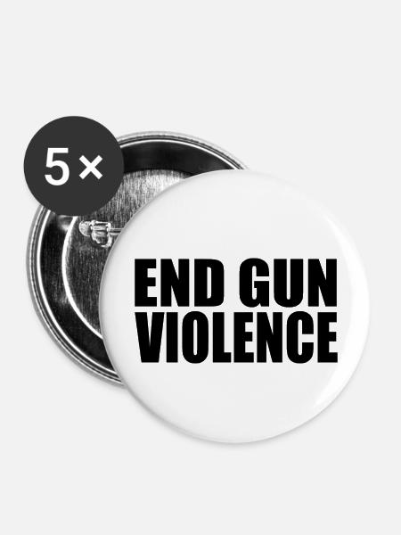 End gun violence - Buttons groß 56 mm (5er Pack) - Weiß