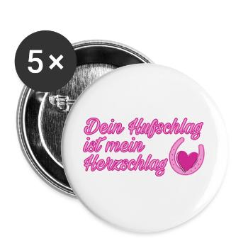 Dein Hufschlag ist mein Herzschlag - Buttons groß 56 mm (5er Pack) - Weiß - Vorne