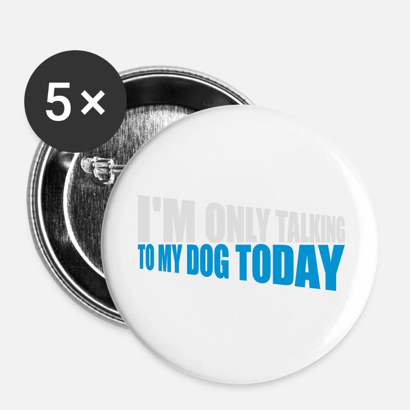 only talking to dog - Buttons large 2.2''/56 mm (5-pack) - white
