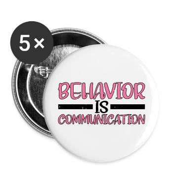 Behavior Is Communication 8 - Buttons groß 56 mm (5er Pack) - Weiß - Vorne