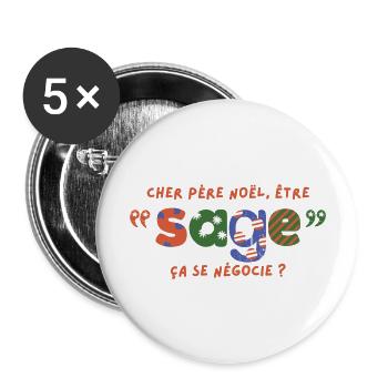 être sage - Lot de 5 grands badges (56 mm) - blanc - Devant