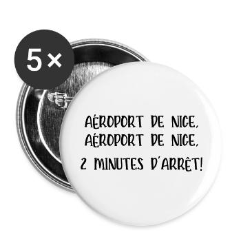 aéroport de nice 2 minutes d'arrêt - Lot de 5 grands badges (56 mm) - blanc - Devant