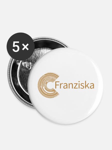 Für Franziska - Buttons groß 56 mm (5er Pack) - Weiß