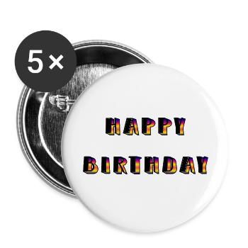 JOYEUX ANNIVERSAIRE. HAPPY BIRTHDAY. ANNIVERSAIRE. - Lot de 5 grands badges (56 mm) - blanc - Devant
