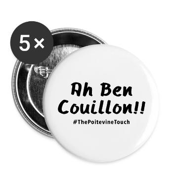 Ha ben couillon ! - Lot de 5 grands badges (56 mm) - blanc - Devant