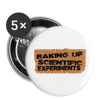 jokes baking tutorials stem scientific discoveries - Buttons groß 56 mm (5er Pack) - Weiß - Vorne