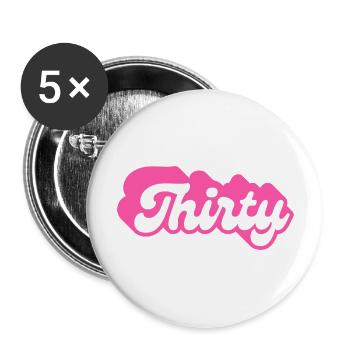 Thirty Birthday - 30th Birthday Retro Pink - Buttons large 2.2''/56 mm (5-pack) - white - Front