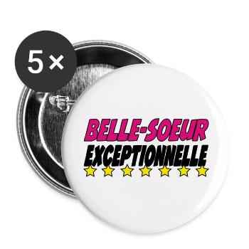 Belle Soeur exceptionnelle - Lot de 5 grands badges (56 mm) - blanc - Devant